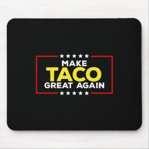 Funny Taco Trump Always Chickens Out Make Taco Gre Mouse Mat