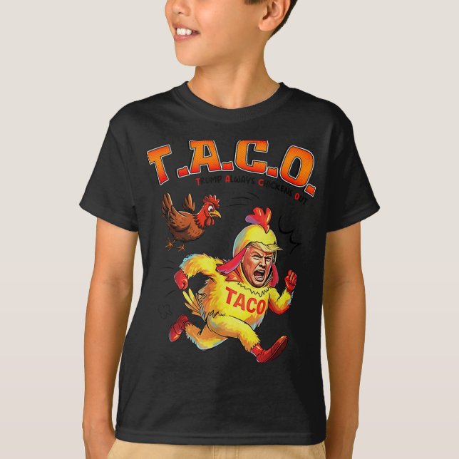 Funny Taco Trump Always Chickens Out Shirt Mens Wo (Front)