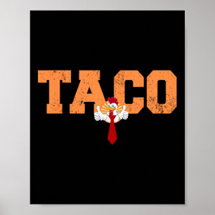 Funny Taco Trump Always Chickens Out T.a.c.o 10 Poster