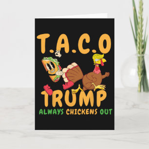 Funny Taco Trump Always Chickens Out T.a.c.o 6 Card