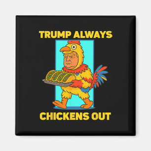 Funny Taco Tuesday Trump Always Chickens Out Funny Magnet