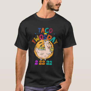 Funny Taco Twosday 22222 Tuesday Ultimate Feb 22nd T-Shirt