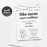 Funny Taco Wedding Invitation - Free Tacos<br><div class="desc">Free Tacos (and a wedding) : Funny invitation wording for a fun wedding.  The taco artwork is hand-drawn.

Coordinating RSVP,  Details,  Registry,  Thank You cards and other items are available in the 'Taco Wedding' Collection within my store.</div>