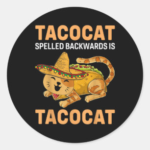 Funny Tacocat Spelled Backward Is Tacocat Cinco De Classic Round Sticker