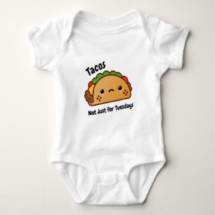 Funny Tacos are Not Just for Tuesdays Baby Bodysuit