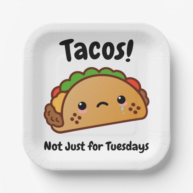 Funny Tacos are Not Just for Tuesdays Paper Plate (Front)