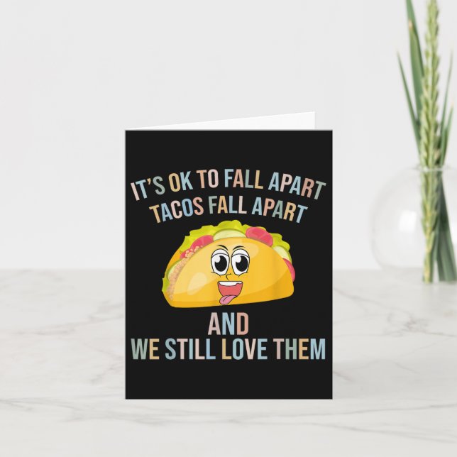 Funny Tacos Its Ok To Fall Apart Mental Health Awa Card (Front)