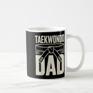 Funny Taekwondo Dad Coffee Mug