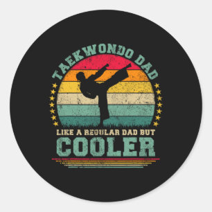 Funny Taekwondo Dad Like A Regular Dad Taekwondo F Classic Round Sticker