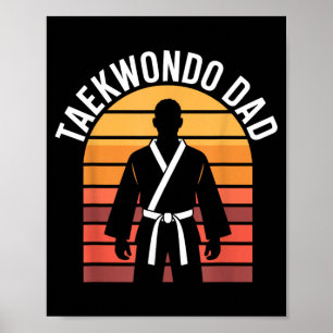 Funny Taekwondo Dad Poster