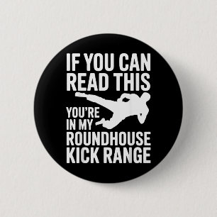 Funny Taekwondo Martial Arts Saying for 6 Cm Round Badge