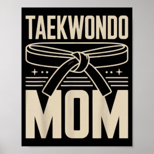 Funny Taekwondo Mum Poster