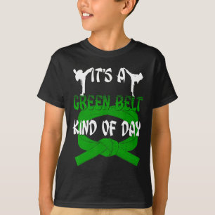Funny Taekwondo Shirt Karate Its A Green Belt Kind
