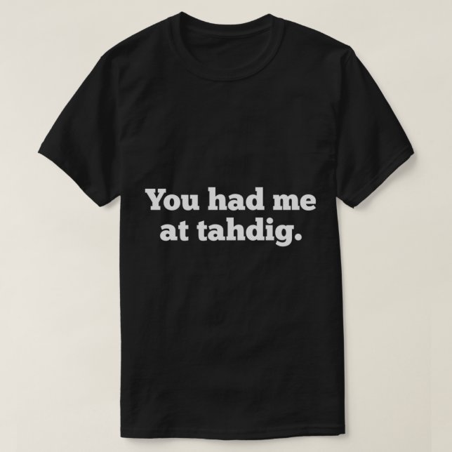 Funny Tahdig Persian Food Lover Iran Iranian Foodi T-Shirt (Design Front)