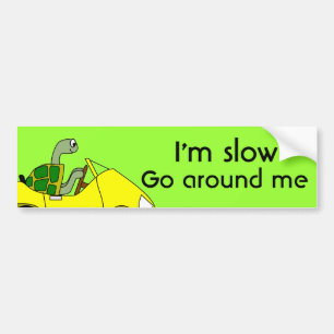 Funny Tailgating Bumper Sticker Turtle Driving Slo