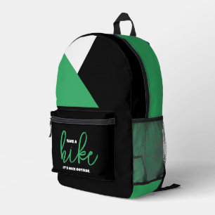 Funny Take a Hike It's Nice Outside Printed Backpack