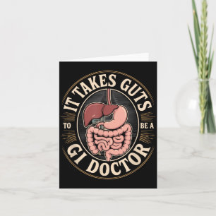 Funny Takes Guts To Be A Gi Doctor Card