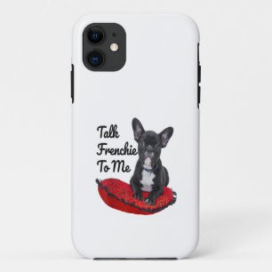 Funny Talk Frenchie To Me For Dog Lover Mum Dog iPhone 11 Case