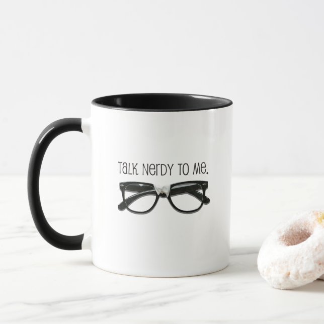 Funny Talk Nerdy To Me Mug (With Donut)