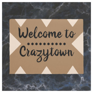 Funny Tan & Black Welcome to Crazy Town Doormat