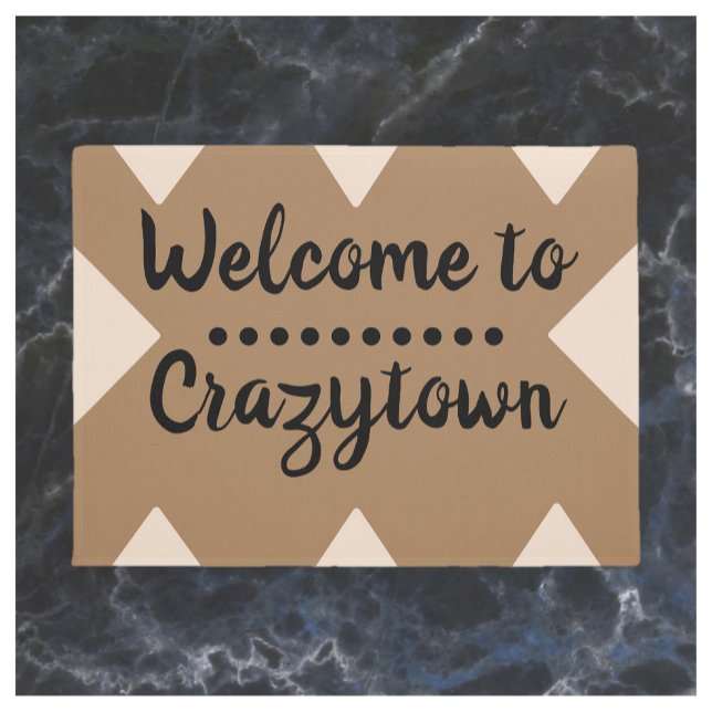 Funny Tan & Black Welcome to Crazy Town  Doormat (Bookmark my store! https://www.zazzle.com/store/capricepetit)