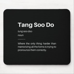 Funny Tang Soo Do Definition Martial Arts Karate S Mouse Mat