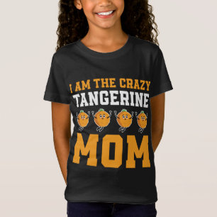 Funny Tangerine Mum Costume Love Mandarin Oranges  T-Shirt