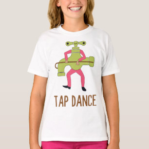 Funny Tap Dance Dancing Tap Dancer Pun Jokes Humor T-Shirt