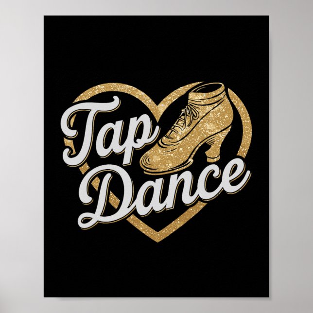 Funny Tap Dance For Tap Dancer Dancing Jm Black Da Poster (Front)