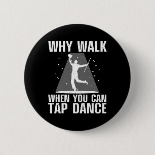 Funny Tap Dancing Art For Men Women Tap Dancer Dan 6 Cm Round Badge