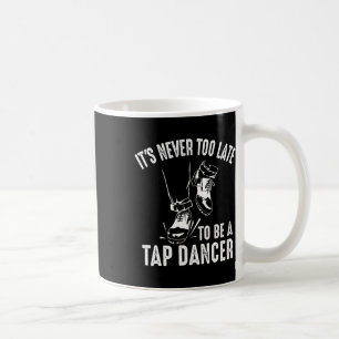 Funny Tap Dancing Art For Men Women Tap Dancer Dan Coffee Mug