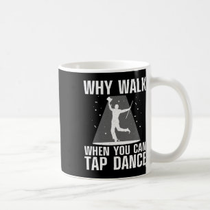 Funny Tap Dancing Art For Men Women Tap Dancer Dan Coffee Mug