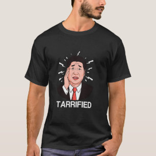 Funny Tariffs China USA Patriotic Tarrified Funny  T-Shirt