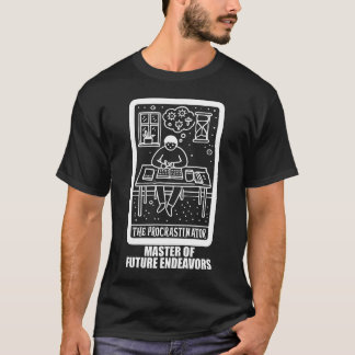 Funny Tarot Card The Procrastinator T-Shirt