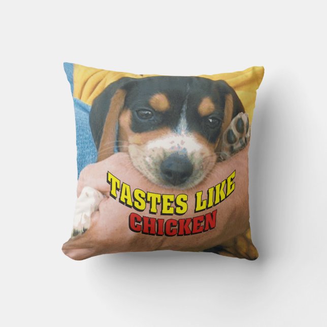 Funny Tastes Like Chicken Beagle Pup Pillow (Front)