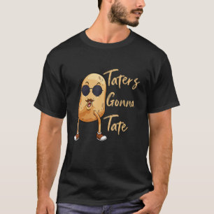 Funny Taters Gonna Tate Potato Sunglasses Fries T-Shirt