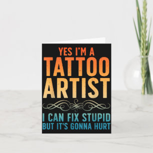 Funny Tattoo Artist Art For Men Women Tattooer Tat Card