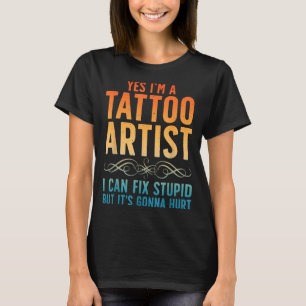 Funny Tattoo Artist Art For Men Women Tattooer Tat T-Shirt
