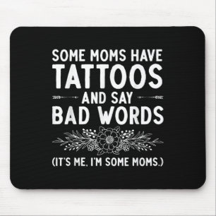 Funny Tattoo Design For Mum Women Tattoo Artist Ta Mouse Mat