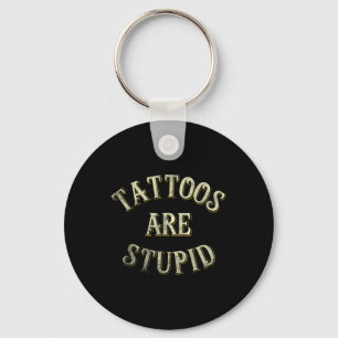 Funny Tattooist Tattoo Artist Gift Tattoos Are Stu Key Ring