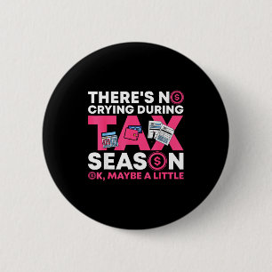 Funny Tax Season Cpa Funny Accountant Gift Tax  6 Cm Round Badge