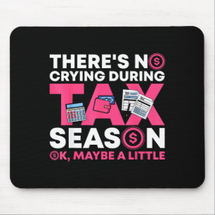 Funny Tax Season Cpa Funny Accountant Gift Tax Mouse Mat