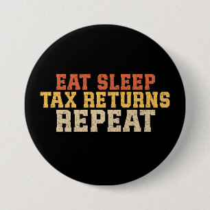 Funny Tax Season Taxation Tax 7.5 Cm Round Badge