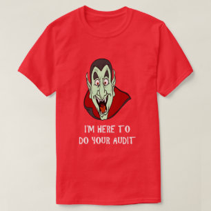 Funny Tax Theme Shirt Vampire Face IRS Audit Humou