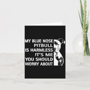 Funny Tbull Quote Blue Nose Tbull Design Cool Dog  Card