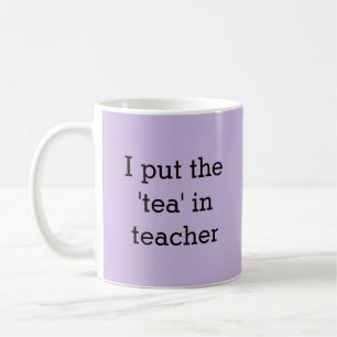 Funny Tea Lover Teacher Humour Novelty Amusing Coffee Mug