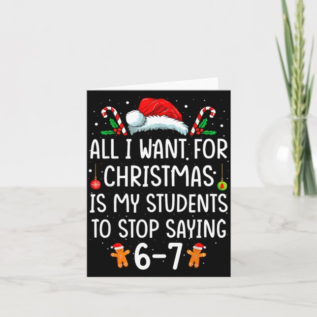 Funny Teacher 67 Christmas Six Seven Students Sayi Card (Front)