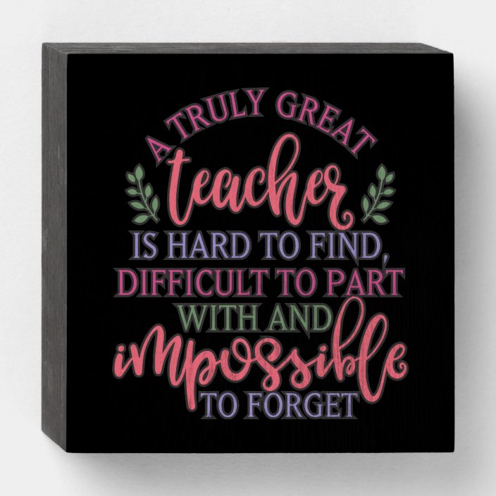 Funny Teacher Appreciation Day Ideas Wooden Box Sign 