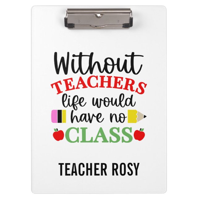 Funny Teacher Appreciation Gifts Clipboards (Front)