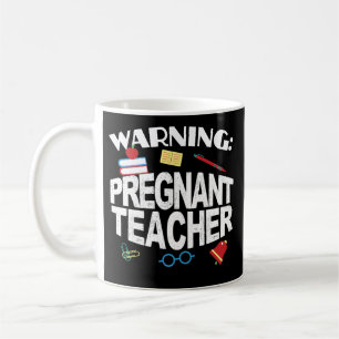 Funny Teacher Baby Shower Gift Coffee Mug
